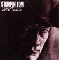 Stompin' Tom Connors - A Proud Canadian